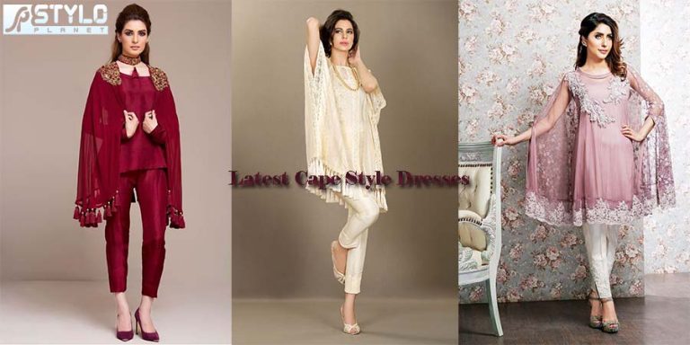 Cape Style Dresses for Women by Pakistani Designers 2018-2019